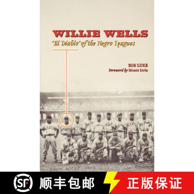 【3-4周达】Willie Wells: El Diablo of the Negro Leagues [9780292717510]