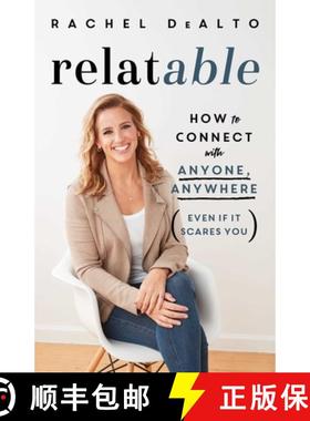 【3-4周达】Relatable: How to Connect with Anyone, Anywhere (Even If It Scares You) [9781982171100]