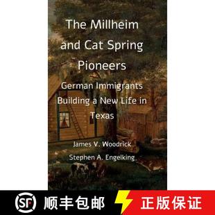 Pioneers New German Immigrants Millheim Cat 9781999869120 Texas The and Spring Building Life 4周达