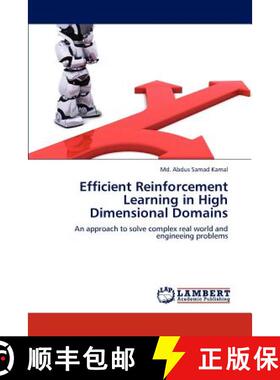 预订 Efficient Reinforcement Learning in High Dimensional Domains [9783846555712]