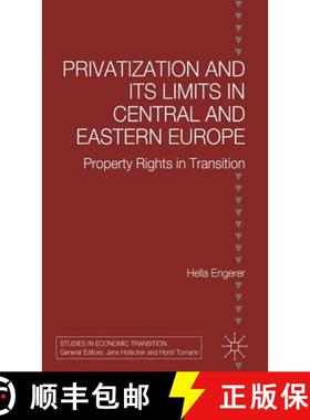 【3-4周达】Privatisation and Its Limits in Central and Eastern Europe: Property Rights in Transition [9780333751428]