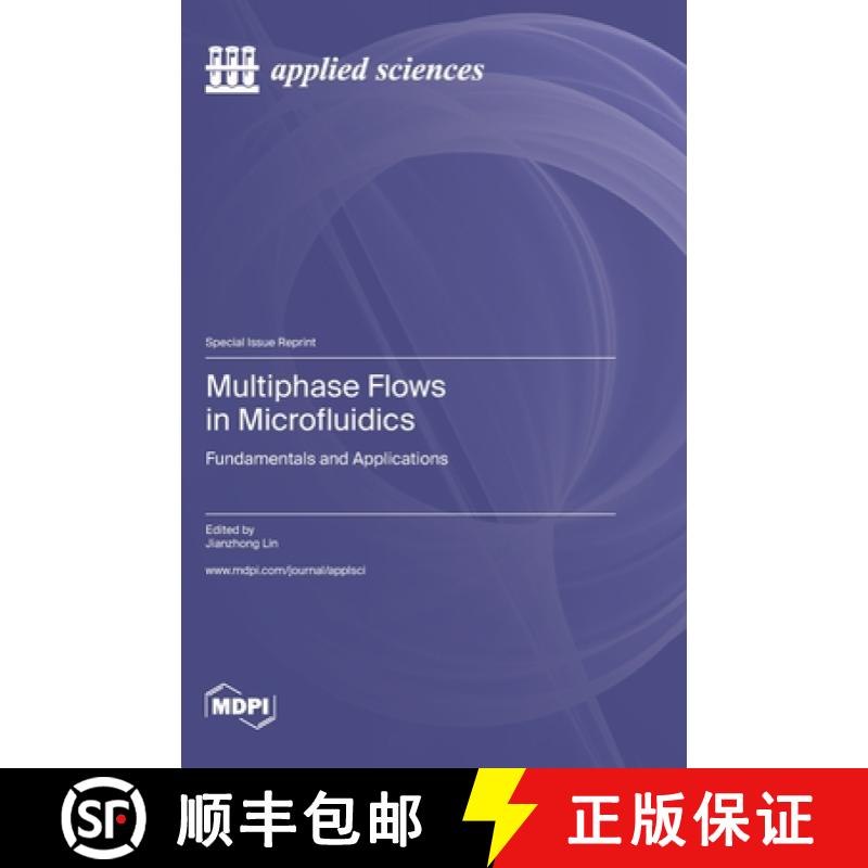 【4周达】Multiphase Flows in Microfluidics: Fundamentals and Applications [9783036583341]