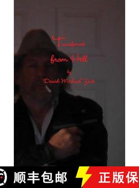 【3-4周达】Transferred from Hell by David Michael Zink [9781300515609]