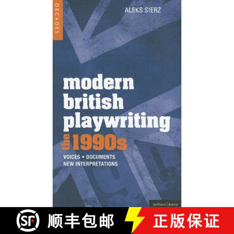 【3-4周达】Modern British Playwriting: The 1990's: Voices, Documents, New Interpretations [9781408129265]