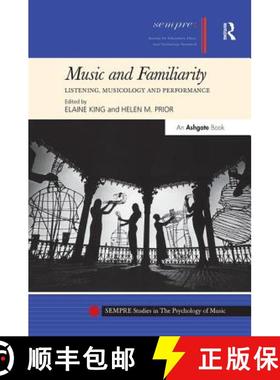【3-4周达】Music and Familiarity: Listening, Musicology and Performance [9781138274297]