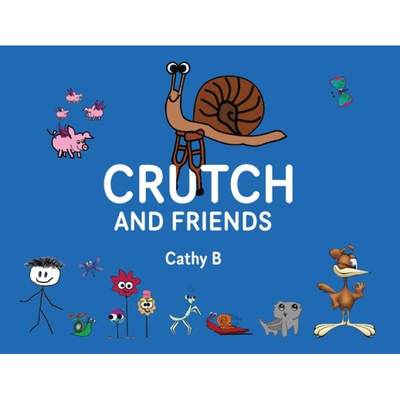 【4周达】Crutch and Friends [9798868945335]