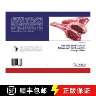 预订 Reliable prediction of Norwegian lamb carcass composition [9783659937156]