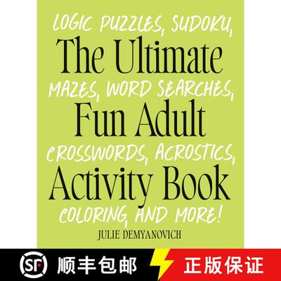 【3-4周达】The Ultimate Fun Adult Activity Book: Logic Puzzles, Sudoku, Mazes, Word Searches, Crosswo... [9780593886458]