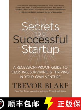 【3-4周达】Secrets to a Successful Startup: A Recession-Proof Guide to Starting, Surviving and Thrivi... [9781608686667]