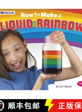 预订 How to Make a Liquid Rainbow: A 4D Book [9781543509465]