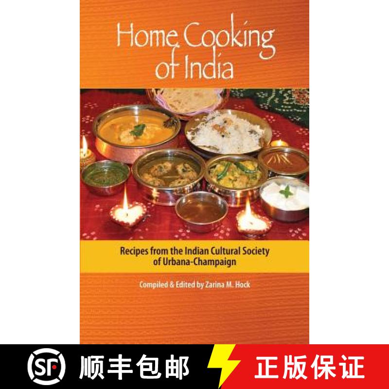 【3-4周达】Home Cooking of India: Recipes from the Indian Cultural Society of Urbana-Champaign [9780615589473]
