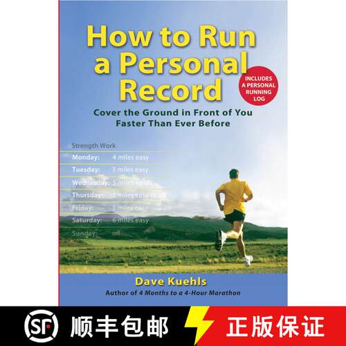 【3-4周达】How to Run a Personal Record: Cover the Ground in Front of You Faster Than Ever Before [9780399534782]