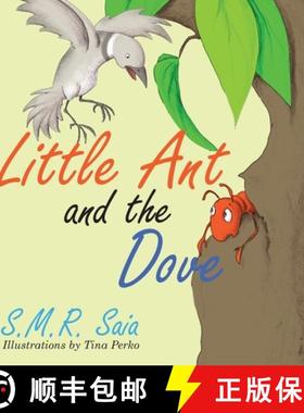 【3-4周达】Little Ant and the Dove: One Good Turn Deserves Another [9781945713507]