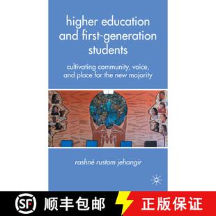 【3-4周达】精装 Higher Education and First-Generation Students: Cultivating Community, Voice, and Pla... [9780230623446]