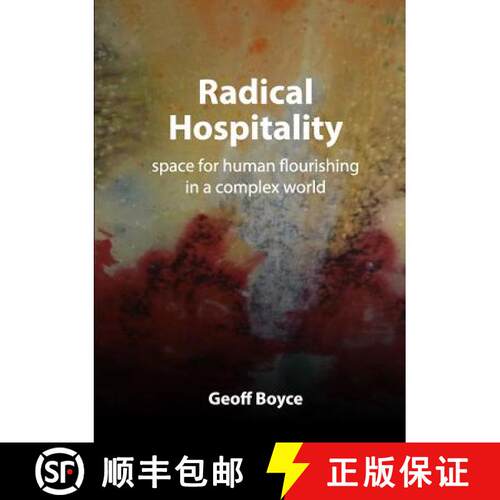 【3-4周达】Radical Hospitality - space for human flourishing in a complex world [9780244980009]