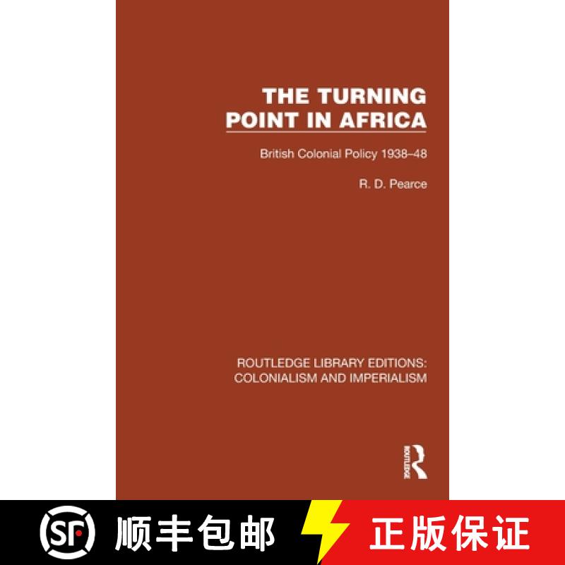 【3-4周达】Turning Point in Africa: British Colonial Policy 1938-48 [9781032444956]