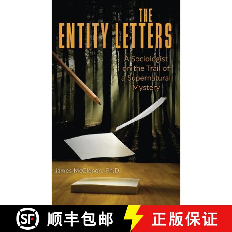 【3-4周达】The Entity Letters: A Sociologist on the Trail of a Supernatural Mystery [9781949501032]