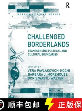 【3-4周达】Challenged Borderlands : Transcending Political and Cultural Boundaries [9780754640936]