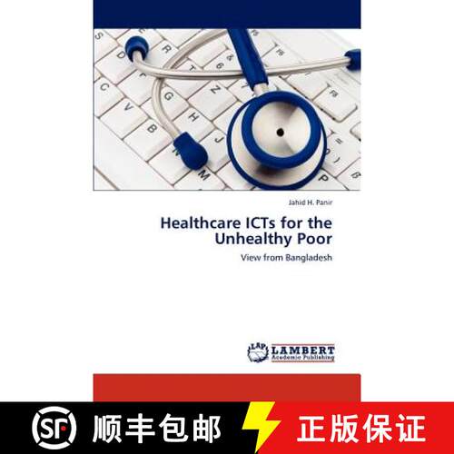 预订 Healthcare ICTs for the Unhealthy Poor [9783848436675]