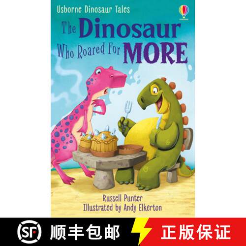 【3-4周达】精装 Dinosaur Tales: The Dinosaur Who Roared For More [9781474985918]
