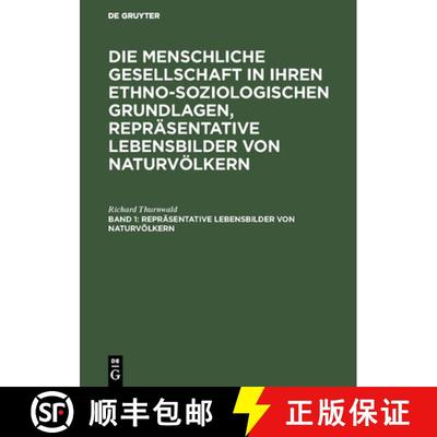 【3-4周达】Die Menschliche Gesellschaft in Ihren Ethno-Soziologischen Grundlagen, Repr sentative Lebe... [9783111245034]