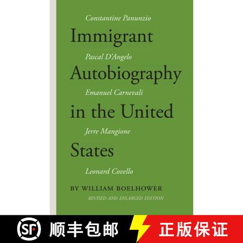 【3-4周达】Immigrant Autobiography in the United States: Five Versions of the Italian American Experi... [9781599541662]