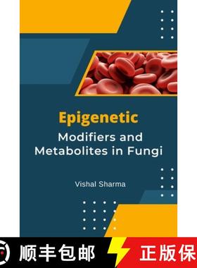 预订 Epigenetic Modifiers and Metabolites in Fungi [9798889954347]