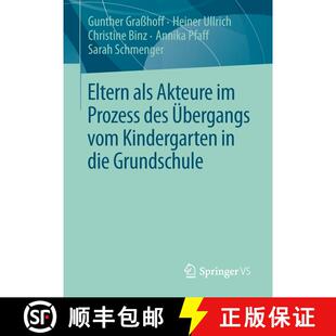 【3-4周达】Eltern ALS Akteure Im Prozess Des UEbergangs Vom Kindergarten in Die Grundschule [9783658016845]