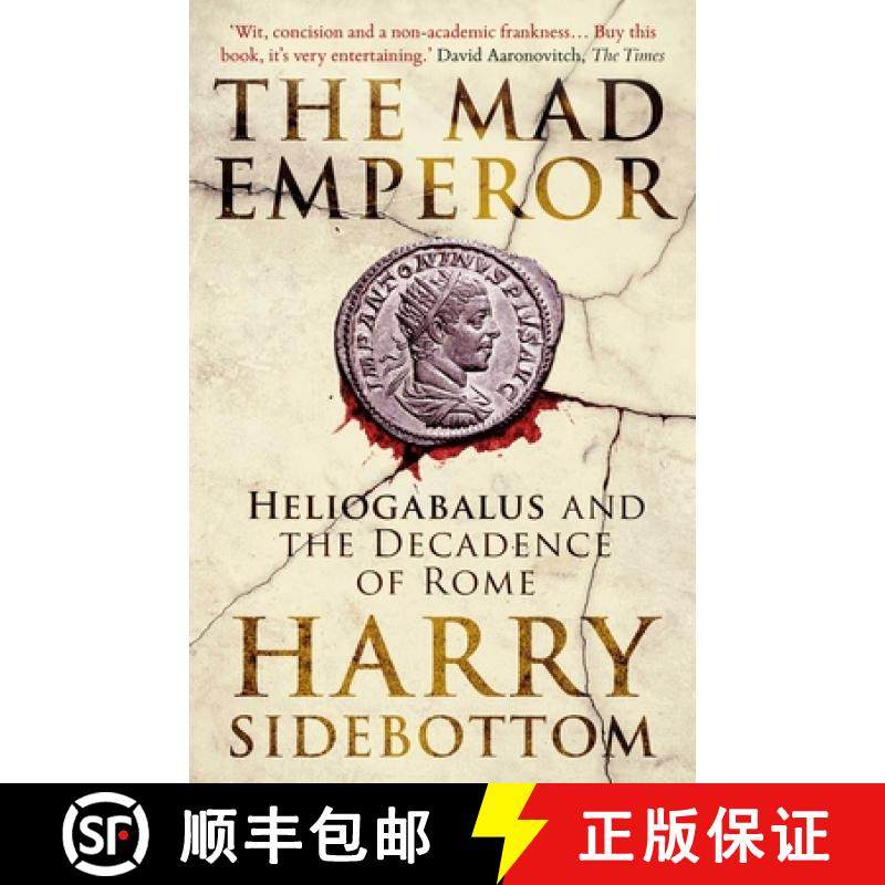 【3-4周达】The Mad Emperor : Heliogabalus and the Decadence of Rome [9780861546855]