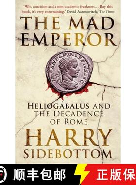 【3-4周达】The Mad Emperor : Heliogabalus and the Decadence of Rome [9780861546855]