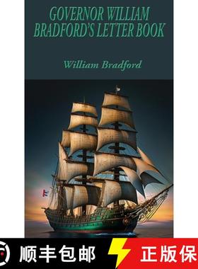 预订 Governor William Bradford's Letter Book [9781515459934]