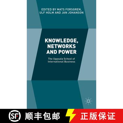【3-4周达】精装 Knowledge, Networks and Power: The Uppsala School of International Business [9781137508805]