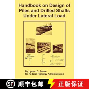 【3-4周达】Handbook on Design of Piles and Drilled Shafts Under Lateral Load [9781410225603]
