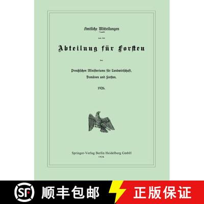 【3-4周达】Amtliche Mitteilungen Aus Der Abteilung Fur Forsten Des Preussischen Ministeriums Fur Land... [9783662386910]