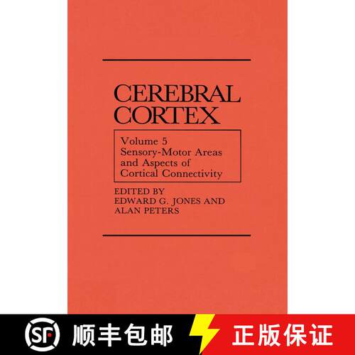 【3-4周达】Sensory-Motor Areas and Aspects of Cortical Connectivity: Volume 5: Sensory-Motor Areas an... [9780306421747]