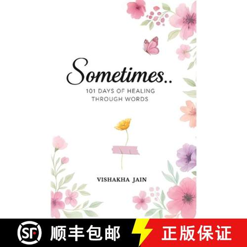 【3-4周达】Sometimes..: 101 Days of Healing Through Words [9781069439406]
