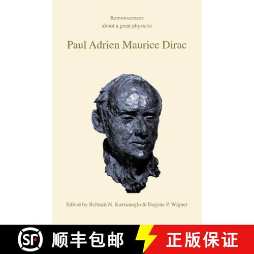 【3-4周达】Paul Adrien Maurice Dirac: Reminiscences about a Great Physicist [9780521386883]