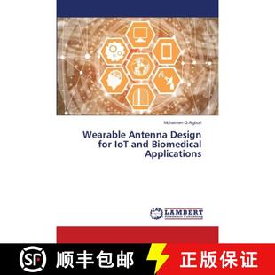 预订 Wearable Antenna Design for IoT and Biomedical Applications [9786205509890]