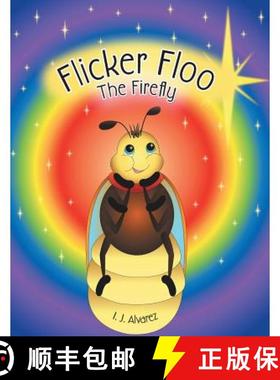 【3-4周达】Flicker Floo The Firefly [9781490860503]