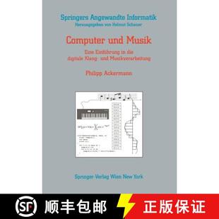 Computer 9783211822913 Musikverarbeitung 4周达 die Musik und Klang Eine digitale Einführung