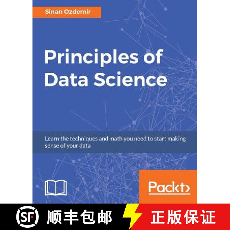 预订 Principles of Data Science: Mathematical techniques and theory to succeed in data-driven industries [9781785887918]