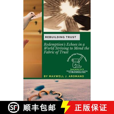 【3-4周达】Rebuilding Trust: Redemption's Echoes in a World Striving to Mend the Fabric of Trust [9780903475310]