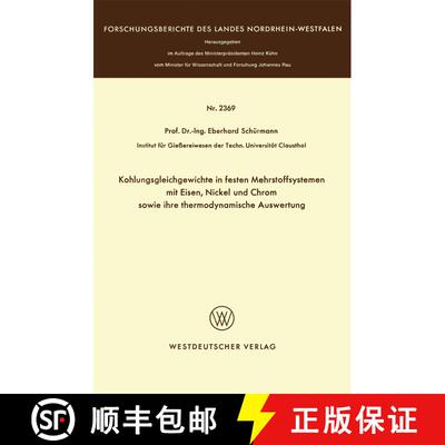 【3-4周达】Kohlungsgleichgewichte in festen Mehrstoffsystemen mit Eisen, Nickel und Chrom sowie ihre ... [9783531023694]