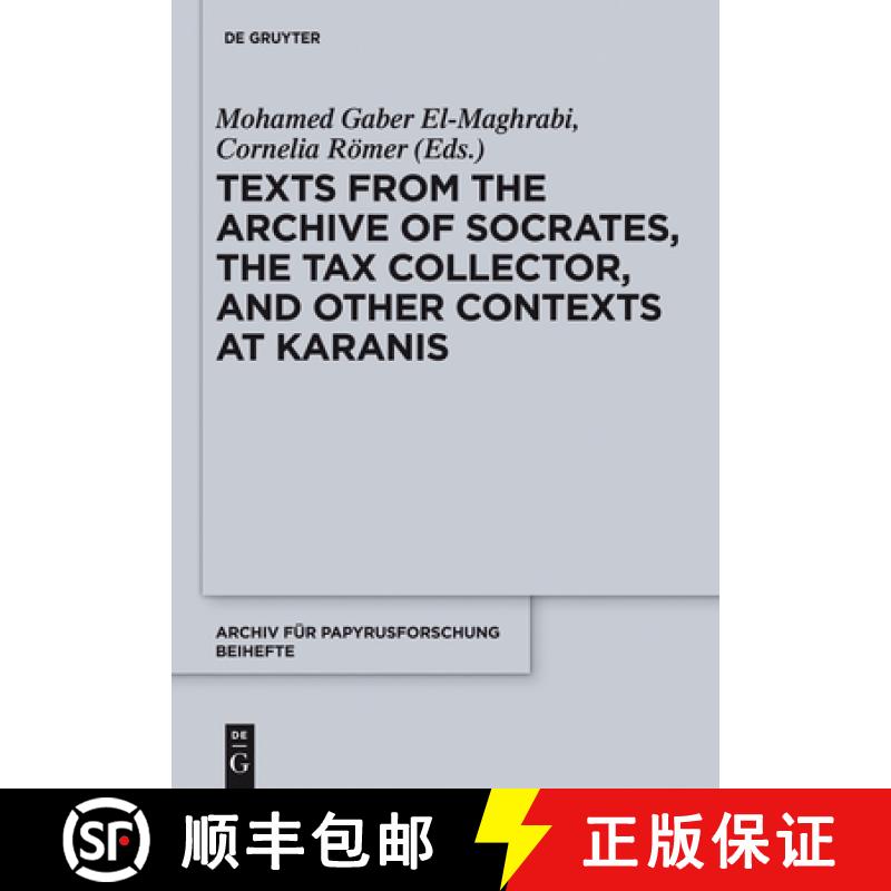 预订 Texts from the Archive of Socrates, the Tax Collector, and Other Contexts at Karanis : P. Cair. ... [9783110342154]