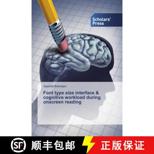 预订 Font type size interface & cognitive workload during onscreen reading [9786202319256]