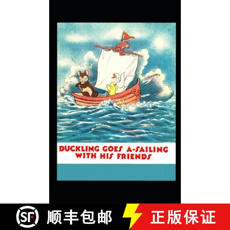 【3-4周达】Duckling Goes A-Sailing With His Friends [9789941957413]