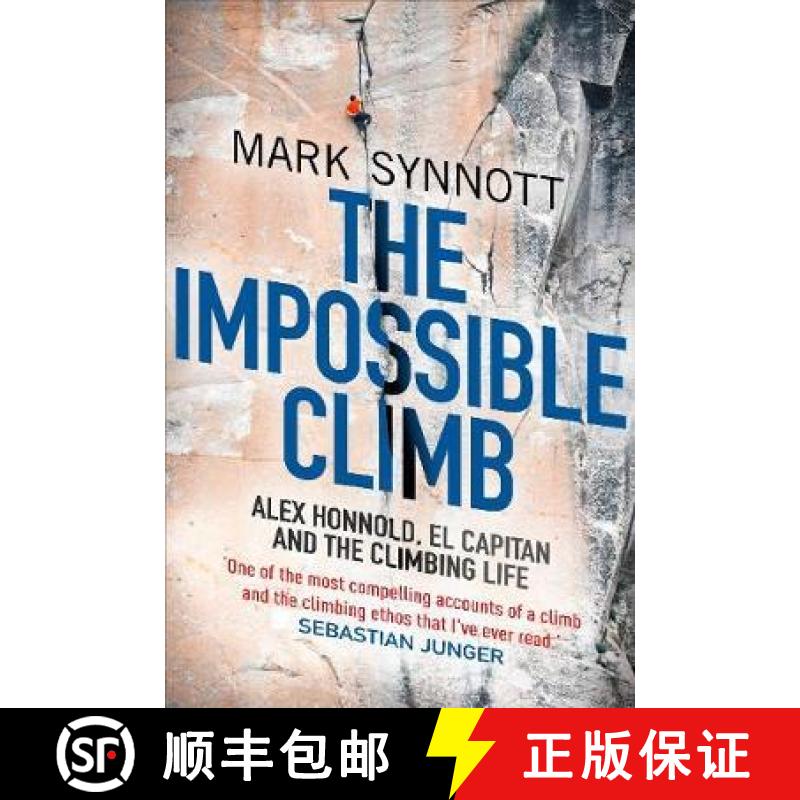 【3-4周达】Impossible Climb: Alex Honnold, El Capitan and the Climbing Life [9781760632731]