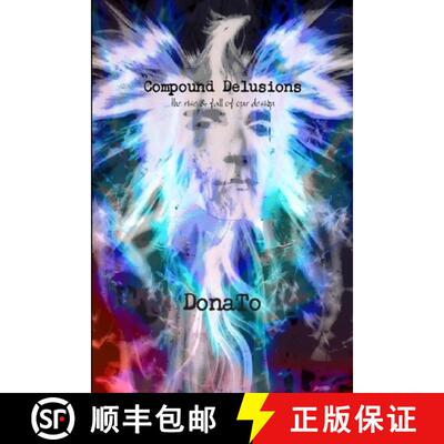【3-4周达】Compound Delusions: The Rise & Fall Of Our Design [9781300693116]