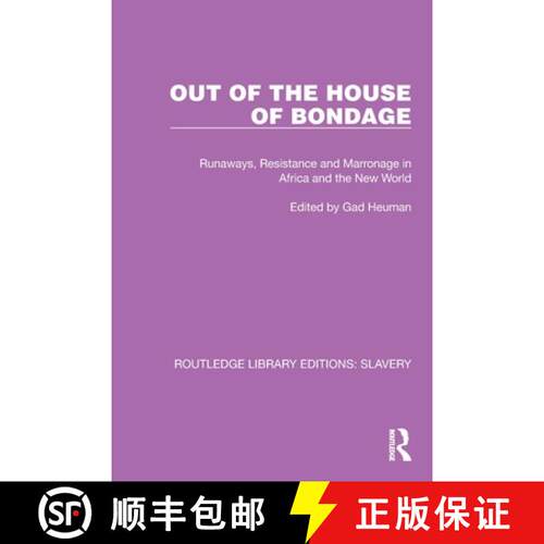 【3-4周达】Out of the House of Bondage: Runaways, Resistance and Marronage in Africa and the New World [9781032331065]