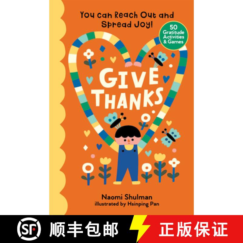 【3-4周达】Give Thanks: You Can Reach Out and Spread Joy! 50 Gratitude Activities & Games [9781635863994]